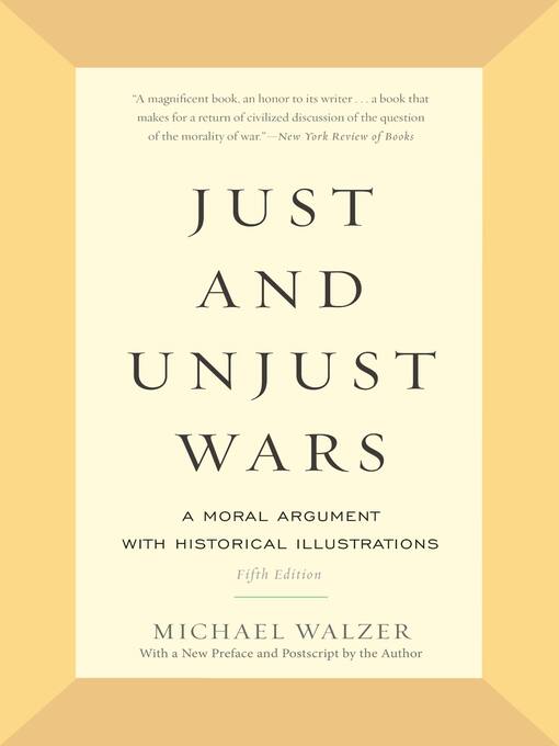 Title details for Just and Unjust Wars by Michael Walzer - Wait list